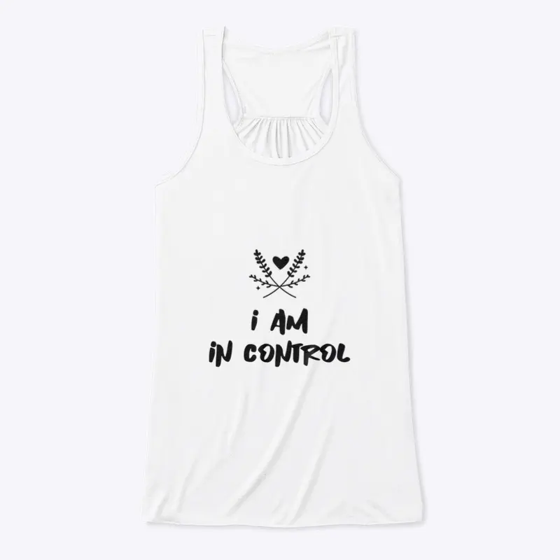 I AM IN CONTROL 